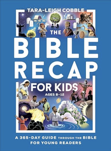 The Bible Recap for Kids Ages 8-12